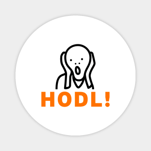 HODL! - Crypto Design BEST SELLER Magnet